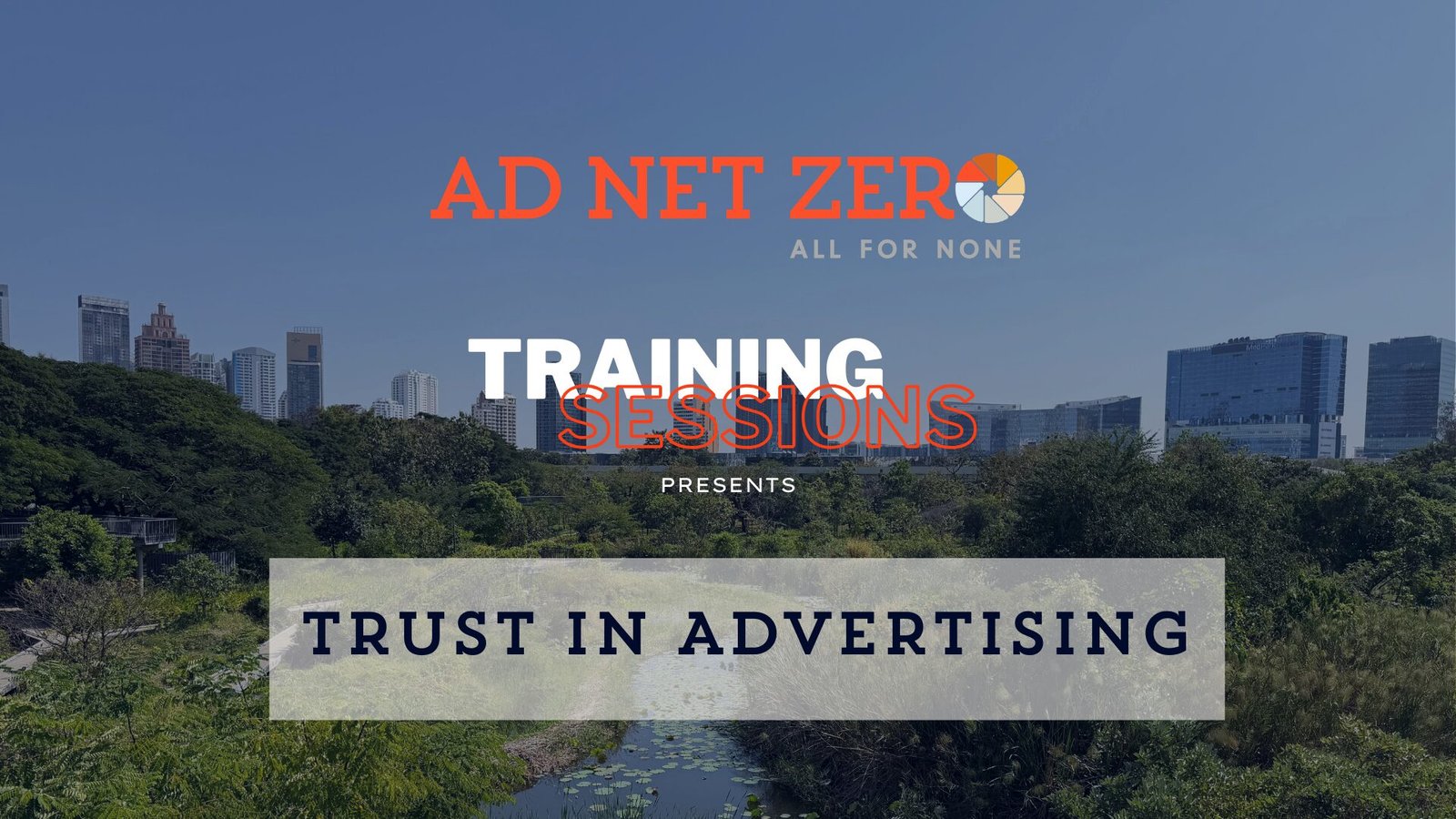 Ad Net Zero Training Session: Trust in Advertising